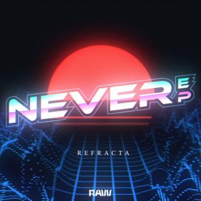 VA - Refracta - Never EP (2022) (MP3)