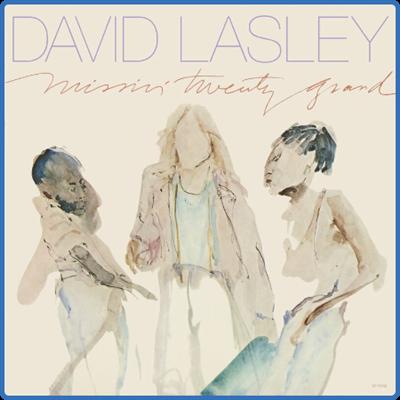 David Lasley   Missin' Twenty Grand (Expanded Edition) (2022)