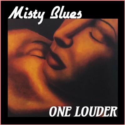 Misty Blues   One Louder (2022) Mp3 320kbps