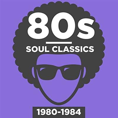 VA   80s Soul Classics 1980 1984 (2018) MP3