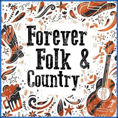 Various Artists   Forever Folk & Country (2022)