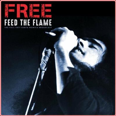 Free   Feed The Flame (Live 1971) (2022) Mp3 320kbps