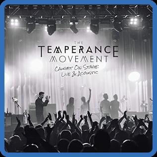 The Temperance Movement   Caught on Stage Live & Acoustic