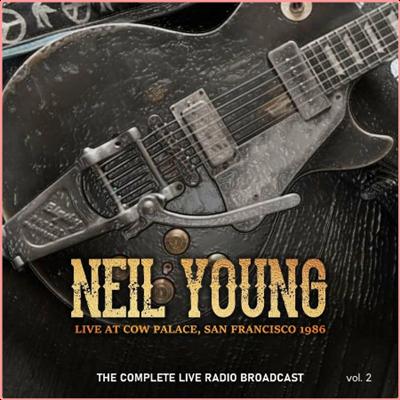 Neil Young   Neil Young Live At Cow Palace 1986 vol 2 (2022) Mp3 320kbps