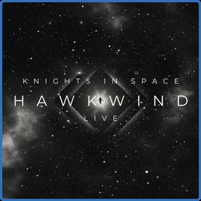Hawkwind   Knights in Space Live (2022)