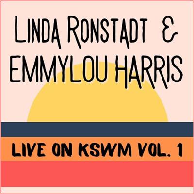 Linda Ronstadt   Linda Ronstadt & Emmylou Harris Live On KSWM vol 1 (2022) Mp3 320kbps