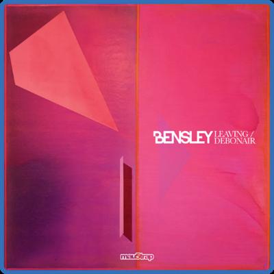 Bensley   Leaving Debonair (2022) [24Bit 44 1kHz] FLAC