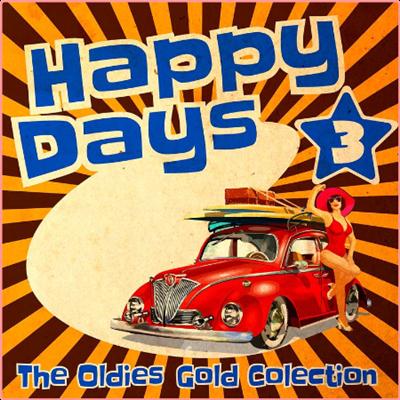 Various Artists   Happy Days   The Oldies Gold Collection (Volume 3) (2022) Mp3 320kbps