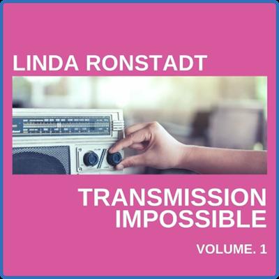 Linda Ronstadt   Linda Ronstadt Transmission Impossible vol 1 (2022)