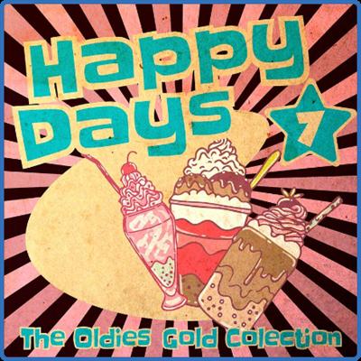 Various Artists   Happy Days   The Oldies Gold Collection (Volume 7) (2022)