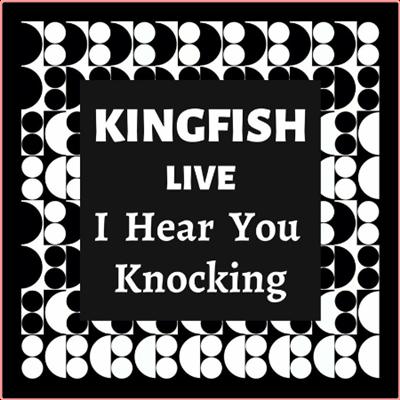 Kingfish   Kingfish Live I Hear You Knocking (2022) Mp3 320kbps