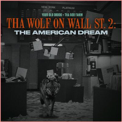 Your Old Droog   Tha Wolf On Wall St 2 The American Dream (2022) Mp3 320kbps