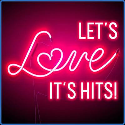 Various Artists   Let's Love   It's Hits! (2022)