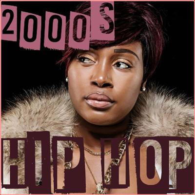 Various Artists   2000s Hip Hop (2022) Mp3 320kbps