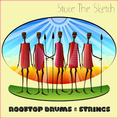 Stuce The Sketch   Rooftop Drums & Strings (2022) Mp3 320kbps