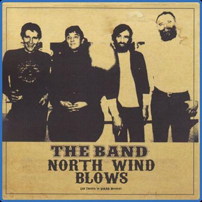 The Band   North Wind Blows (Live 1984) (2022)