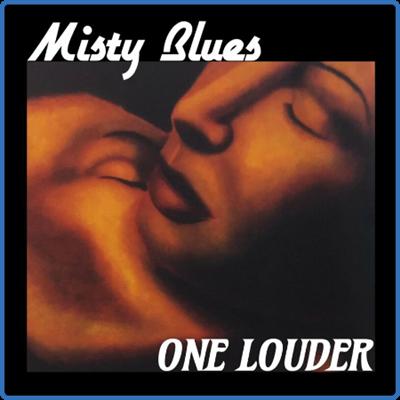 Misty Blues   One Louder (2022)