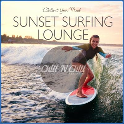 VA   Sunset Surfing Lounge Chillout Your Mind (2020) MP3