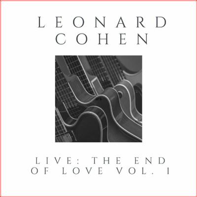 Leonard Cohen   Leonard Cohen Live The End Of Love vol 1 (2022) Mp3 320kbps