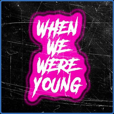 Various Artists   When We Were Young (2022)