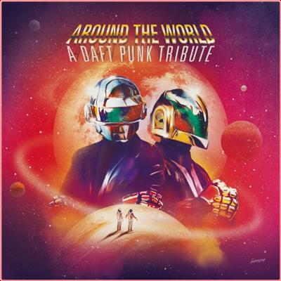 Various Artists   Around The World   A Daft Punk Tribute (2022) Mp3 320kbps
