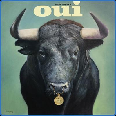 Urge Overkill   Oui (2022)