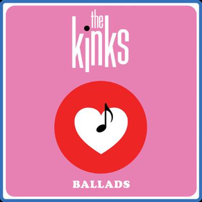 The Kinks   Ballads (2022) [16Bit 44 1kHz] FLAC