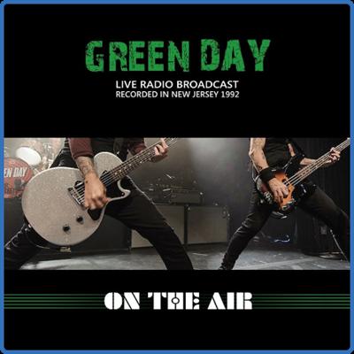 Green Day   Green Day Live Radio Broadcast, New Jersey 1992 (2021)