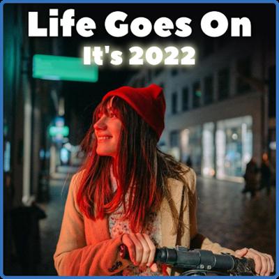 Various Artists   Life Goes On   It's 2022 (2022)