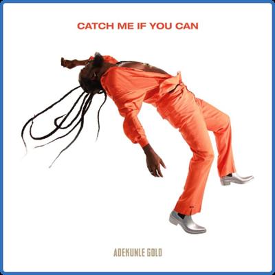 Adekunle Gold   Catch Me If You Can (2022)