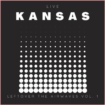 Kansas   Kansas Live Leftover The Airwaves vol 1 (2022) Mp3 320kbps