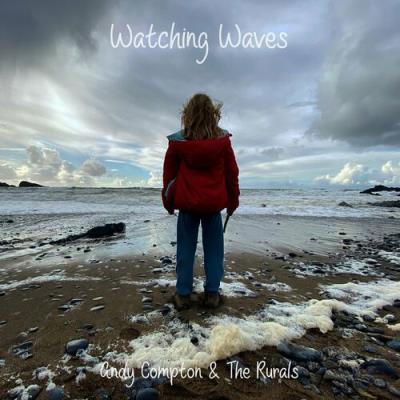 VA - Andy Compton & The Rurals - Watching Waves (2022) (MP3)