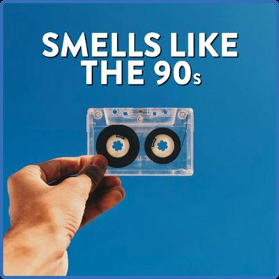 Various Artists   smells like the 90's (2022)