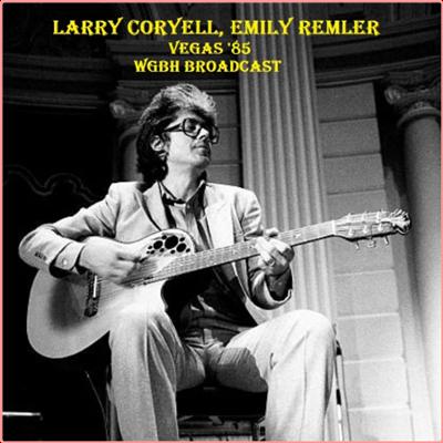 Larry Coryell   Vegas '85 (Live WGBH Broadcast) (2022) Mp3 320kbps