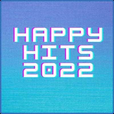 Various Artists   Happy Hits 2022 (2022)