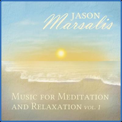 Jason Marsalis   Music for Meditation and Relaxation, Vol 1 (2022)
