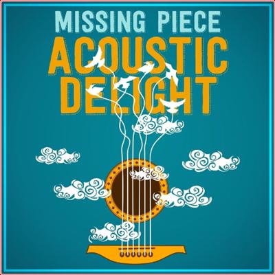 Various Artists   Missing Piece   Acoustic Delight (2022) Mp3 320kbps