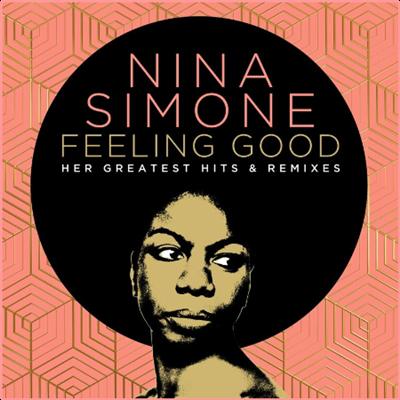 Nina Simone   Feeling Good Her Greatest Hits And Remixes (2022) Mp3 320kbps
