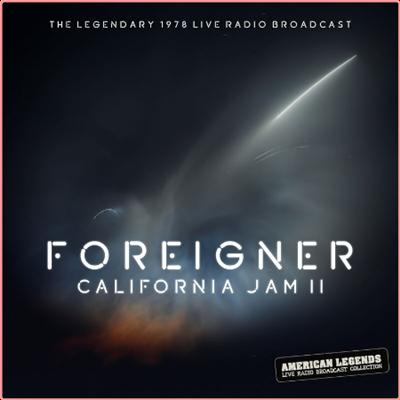Foreigner   Foreigner California Jam II 1978 (2021) Mp3 320kbps