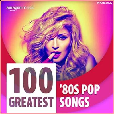 Various Artists   100 Greatest 80s Pop Songs (2022) Mp3 320kbps