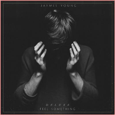 Jaymes Young   Feel Something (Deluxe) (2022) Mp3 320kbps