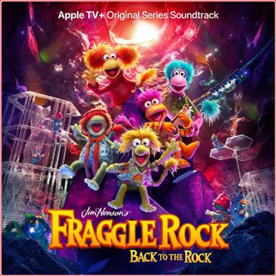 Fraggle Rock   Fraggle Rock Back to the Rock (Apple TV+ Original Series Soundtrack) (2022) Mp3 3...