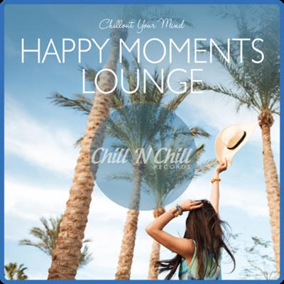 VA   Happy Moments Lounge Chillout Your Mind (2020) MP3