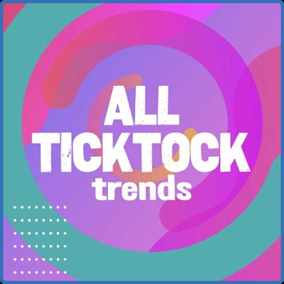 Various Artists   All TickTock Trends (2022)