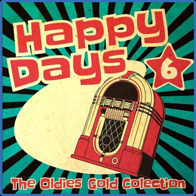 Various Artists   Happy Days   The Oldies Gold Collection (Volume 6) (2022)