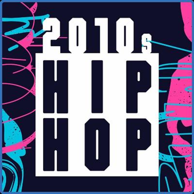 Various Artists   2010s Hip Hop (2022)