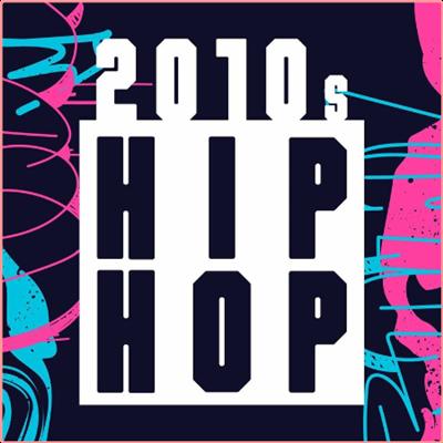Various Artists   2010s Hip Hop (2022) Mp3 320kbps