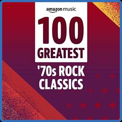 100 Greatest 70s Rock Classics (2022)