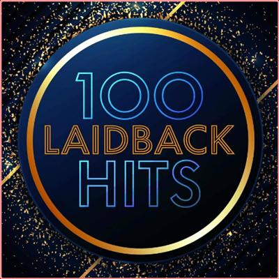 Various Artists   100 Laidback Hits (2022) Mp3 320kbps