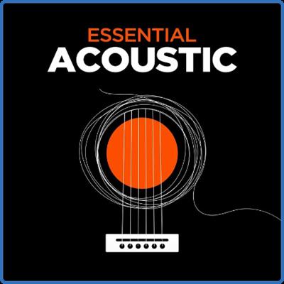 Various Artists   Essential Acoustic (2022)